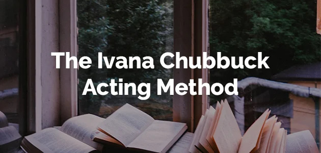 the ivana chubbuck acting method